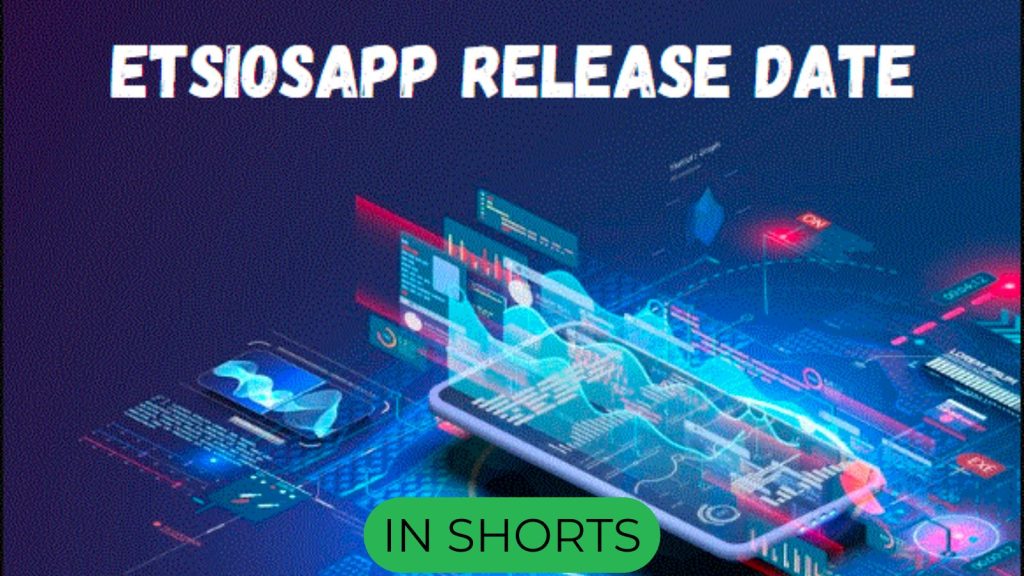 etsiosapp release date